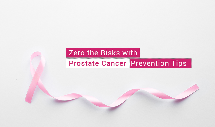 Prostate Cancer Prevention Tips